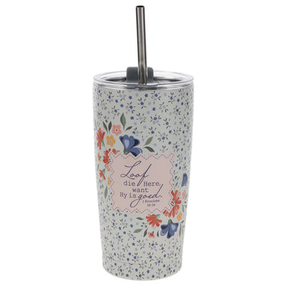 Loof die Here Want Hy Is Goed Afrikaans Stainless Steel Travel Mug with Straw