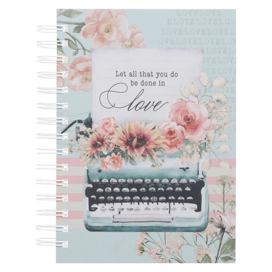 Let All That You Do Be Done in Love – Wirebound Hardcover Journal | Neriah’s Light