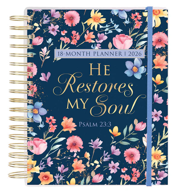 2026 18-Month Planner for Women – He Restores My Soul – Wirebound | Neriah’s Light