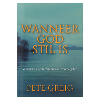 Neriah’s Light: Wanneer God Stil is; Verstaan Onbeantwoorde Gebed