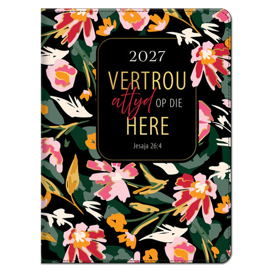 2027 18-Maande Dagbeplanner vir Vroue - Vertrou Altyd op die Here - Kunsleer met Rits