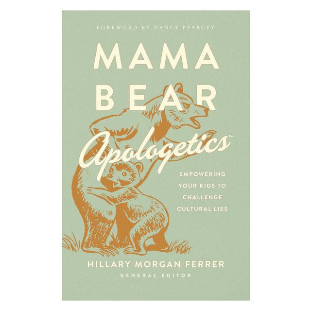 Neriah’s Light: Mama Bear Apologetics; Defending Faith Paperback
