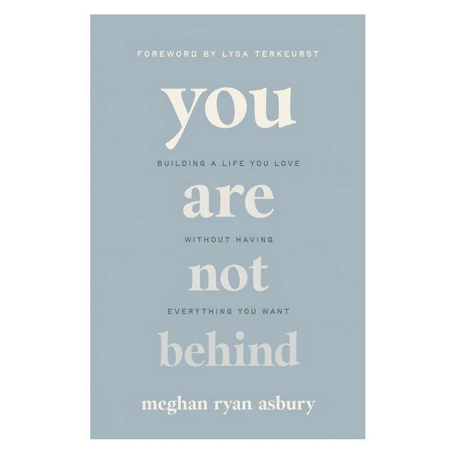 Neriah’s Light: You Are Not Behind; Building a Life You Love
