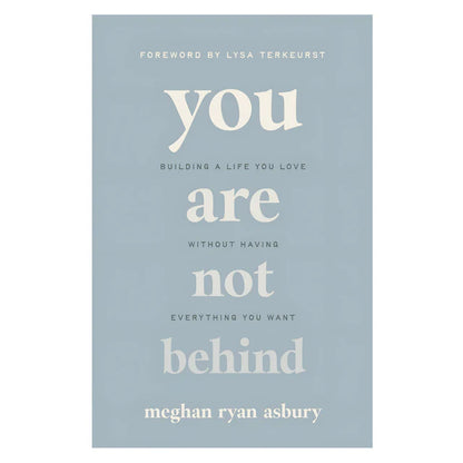 Neriah’s Light: You Are Not Behind; Building a Life You Love