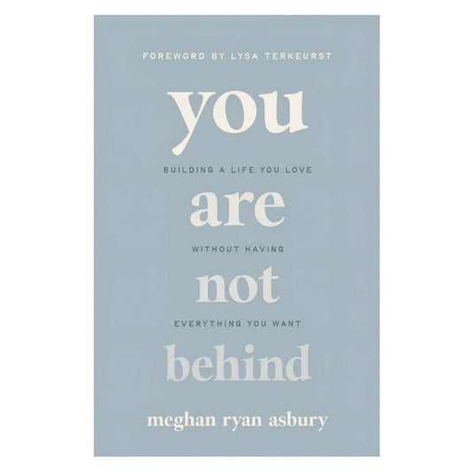 Neriah’s Light: You Are Not Behind; Building a Life You Love