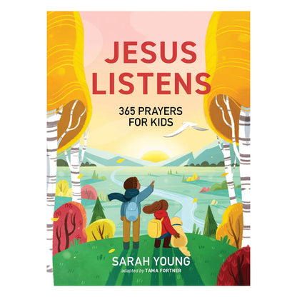 Jesus Listens: 365 Prayers for Kids; Sarah Young; Neriah’s Light
