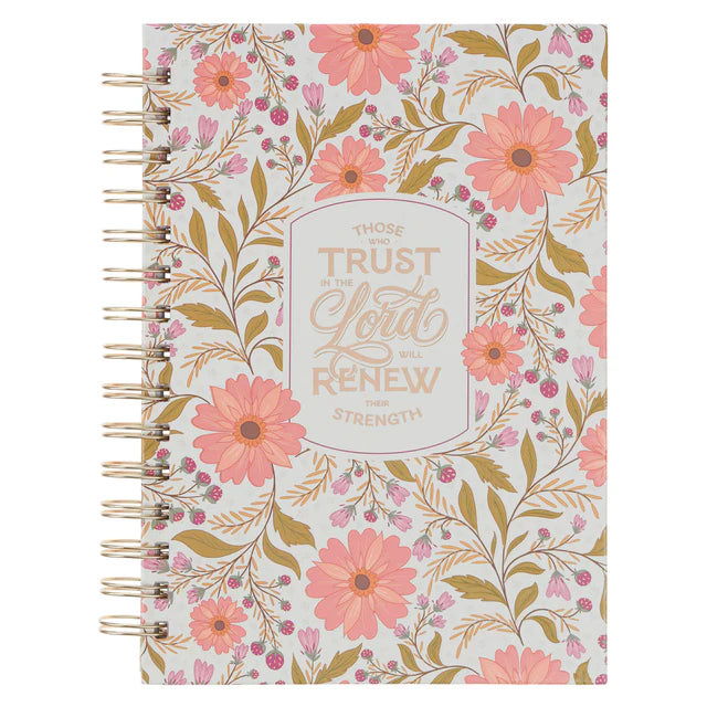 Those Who Trust in the Lord Hardcover Wirebound Journal