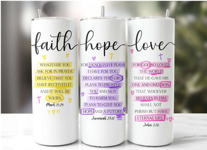 Faith. Hope. Love Artistic Tumbler | Reusable Christian Drinkware